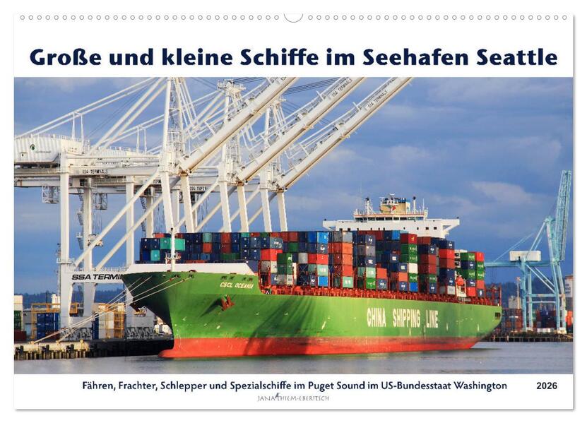 Große und kleine Schiffe im Seehafen Seattle (Wandkalender 2026 DIN A2 quer) CALVENDO Monatskalender