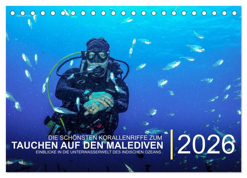 Die schönsten Korallenriffe zum Tauchen auf den Malediven (Tischkalender 2026 DIN A5 quer) CALVENDO Monatskalender