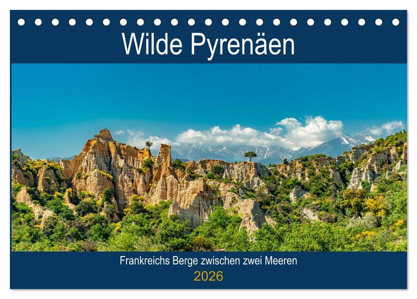 Wilde Pyrenäen (Tischkalender 2026 DIN A5 quer) CALVENDO Monatskalender