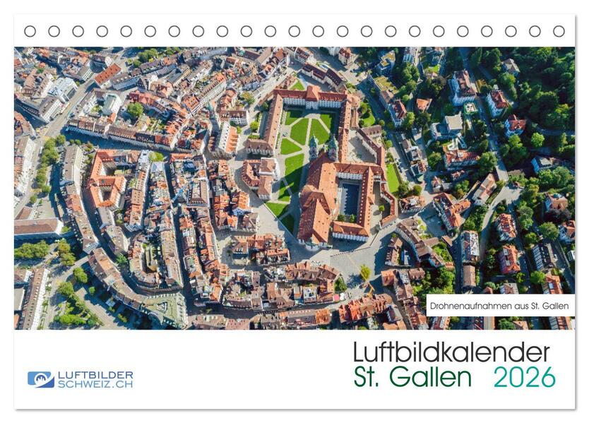 Luftbildkalender St. Gallen 2026 (Tischkalender 2026 DIN A5 quer) CALVENDO Monatskalender