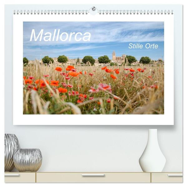 Mallorca - Stille Orte (hochwertiger Premium Wandkalender 2026 DIN A2 quer) Kunstdruck in Hochglanz