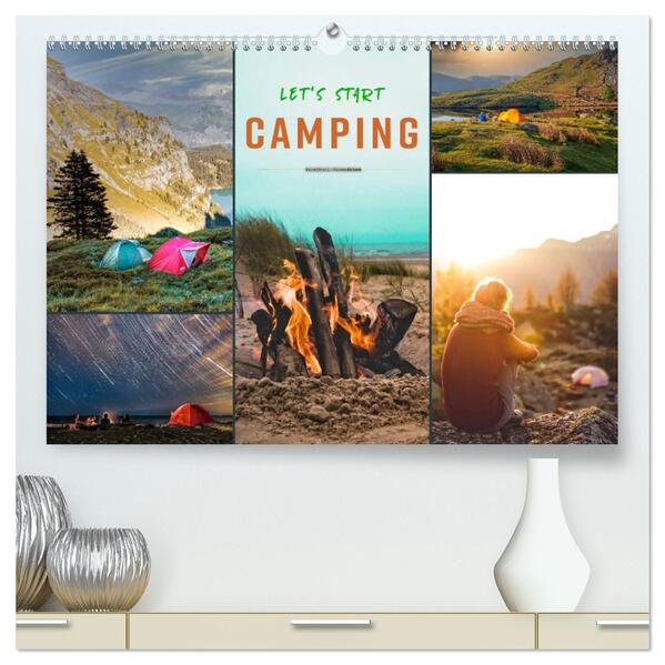 Let's start Camping (hochwertiger Premium Wandkalender 2026 DIN A2 quer) Kunstdruck in Hochglanz
