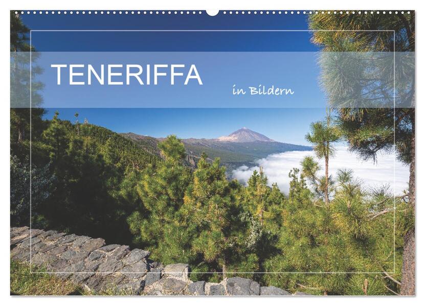 Teneriffa in Bildern (Wandkalender 2026 DIN A2 quer) CALVENDO Monatskalender
