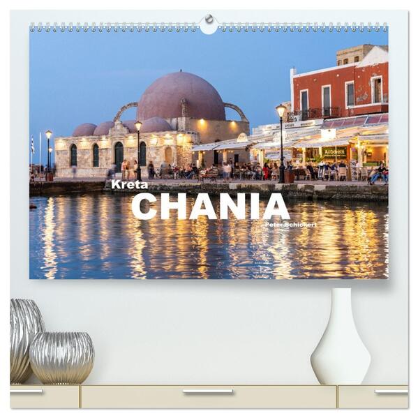 Kreta - Chania (hochwertiger Premium Wandkalender 2026 DIN A2 quer) Kunstdruck in Hochglanz