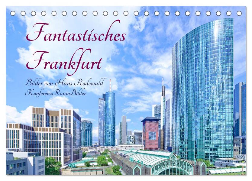 Fantastisches Frankfurt (Tischkalender 2026 DIN A5 quer) CALVENDO Monatskalender