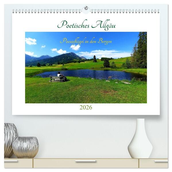 Poetisches Allgäu (hochwertiger Premium Wandkalender 2026 DIN A2 quer) Kunstdruck in Hochglanz