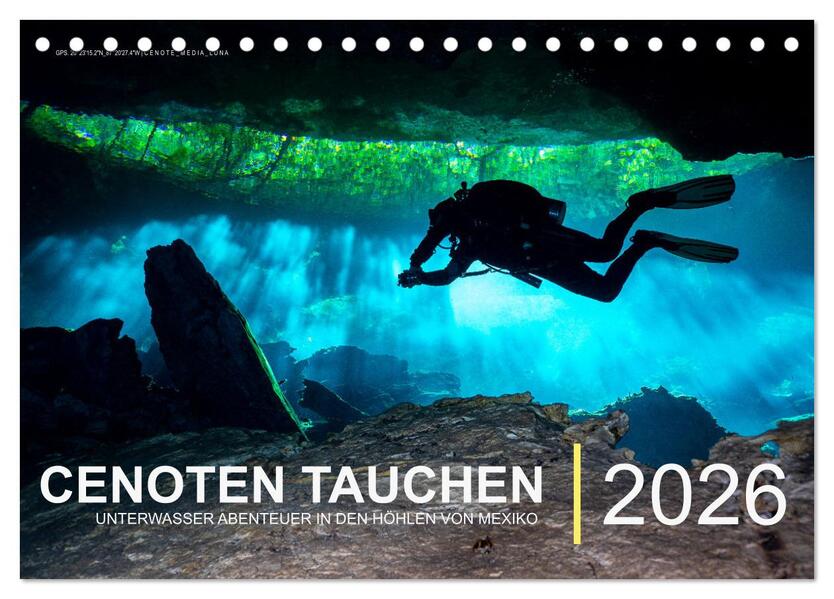 Cenoten Tauchen (Tischkalender 2026 DIN A5 quer) CALVENDO Monatskalender