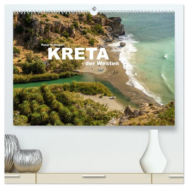 Kreta - der Westen (hochwertiger Premium Wandkalender 2026 DIN A2 quer) Kunstdruck in Hochglanz