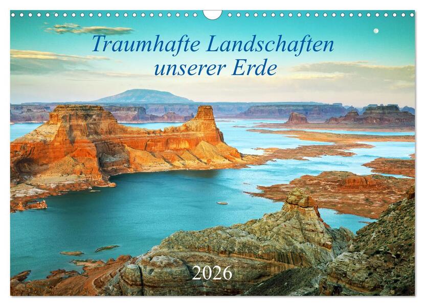 Traumhafte Landschaften unserer Erde (Wandkalender 2026 DIN A3 quer) CALVENDO Monatskalender