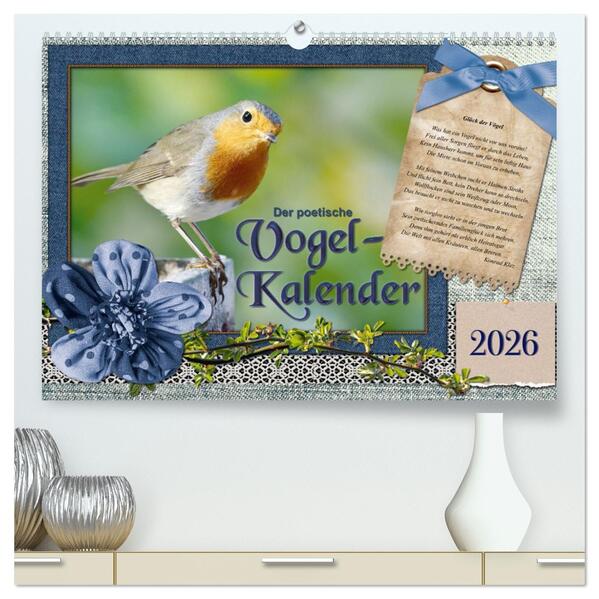 Der poetische Vogelkalender (hochwertiger Premium Wandkalender 2026 DIN A2 quer) Kunstdruck in Hochglanz