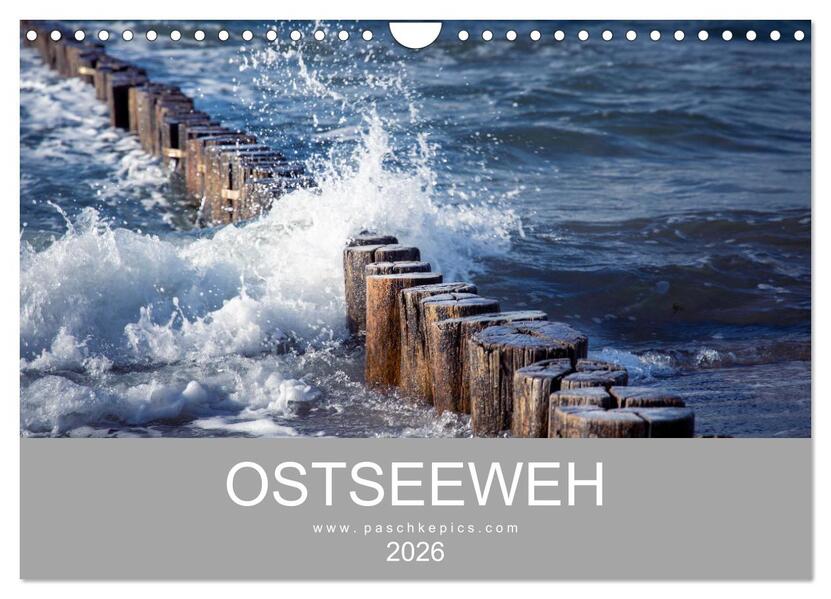 Ostseeweh (Wandkalender 2026 DIN A4 quer) CALVENDO Monatskalender