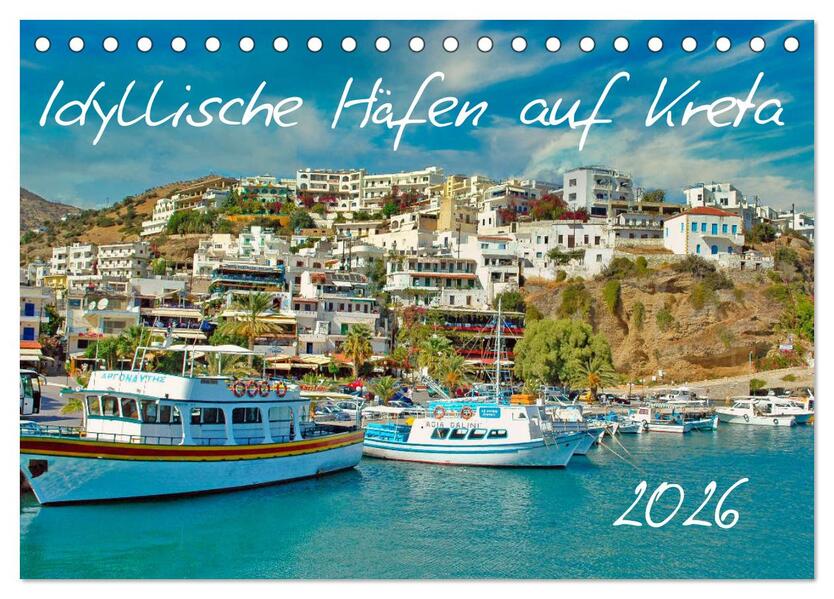 Idyllische Häfen auf Kreta (Tischkalender 2026 DIN A5 quer) CALVENDO Monatskalender