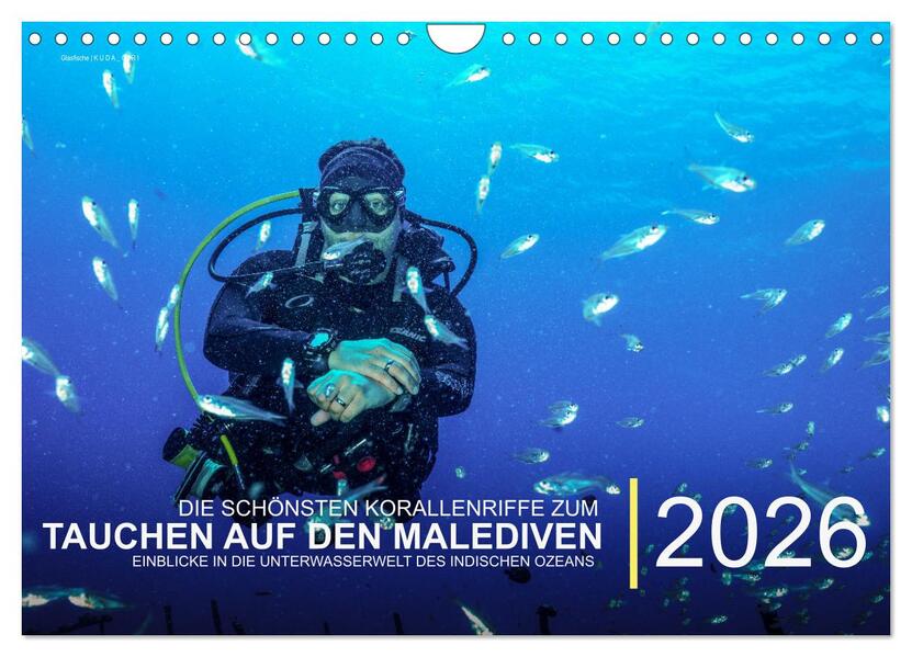 Die schönsten Korallenriffe zum Tauchen auf den Malediven (Wandkalender 2026 DIN A4 quer) CALVENDO Monatskalender