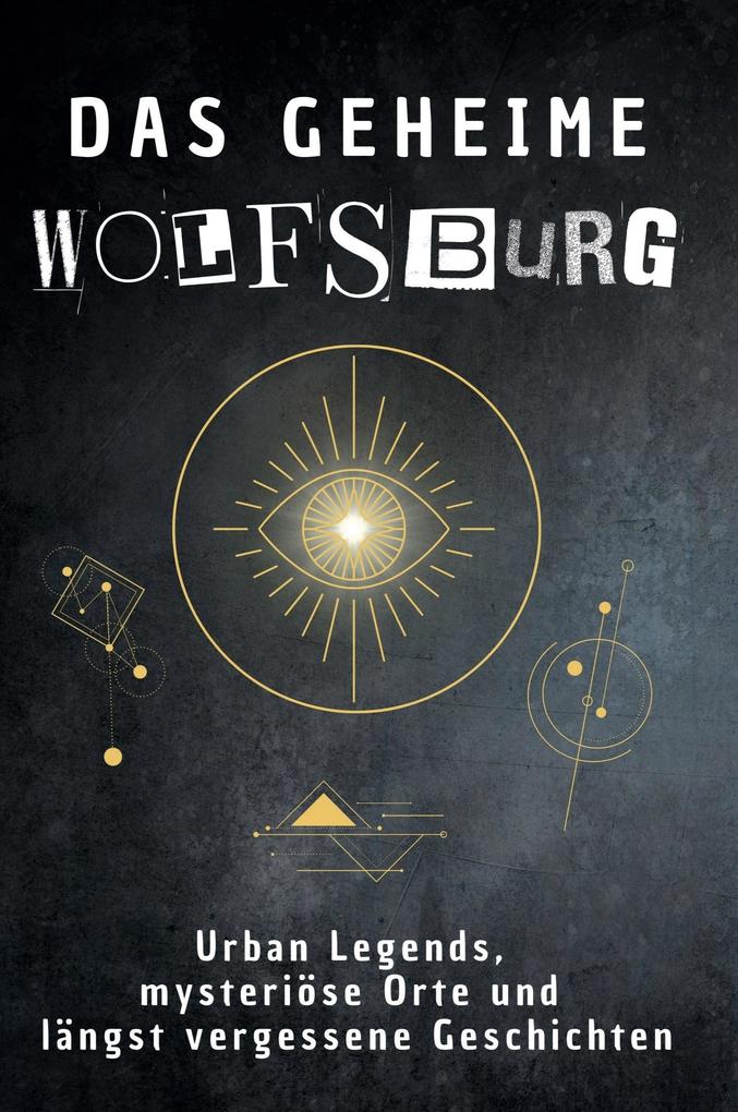 Das geheime Wolfsburg