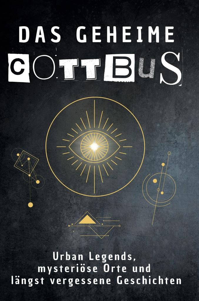 Das geheime Cottbus