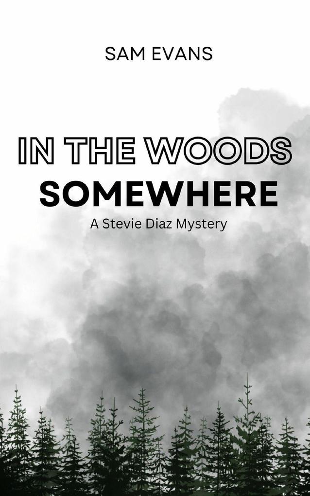 In the Woods Somewhere