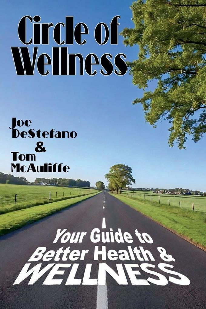 Circle of Wellness - Your Guide to Better Health and Wellness