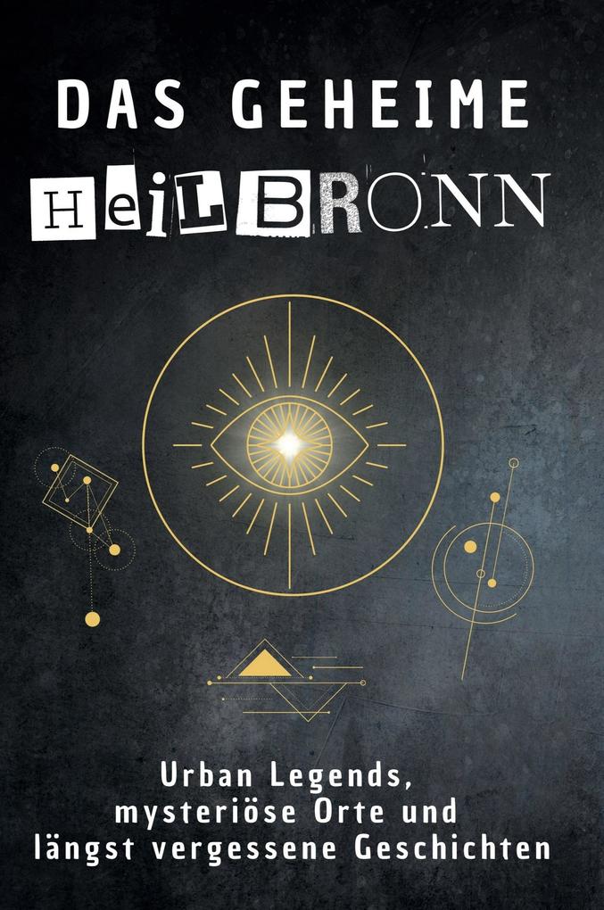 Das geheime Heilbronn