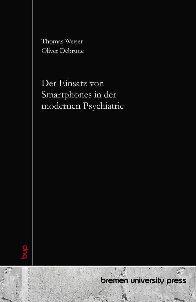 Der Einsatz von Smartphones in der modernen Psychiatrie