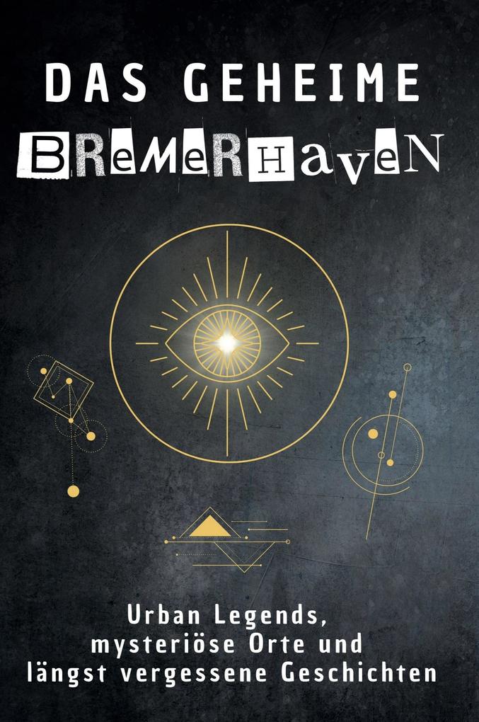 Das geheime Bremerhaven