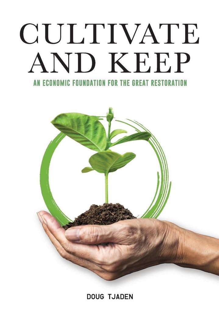 Cultivate and Keep