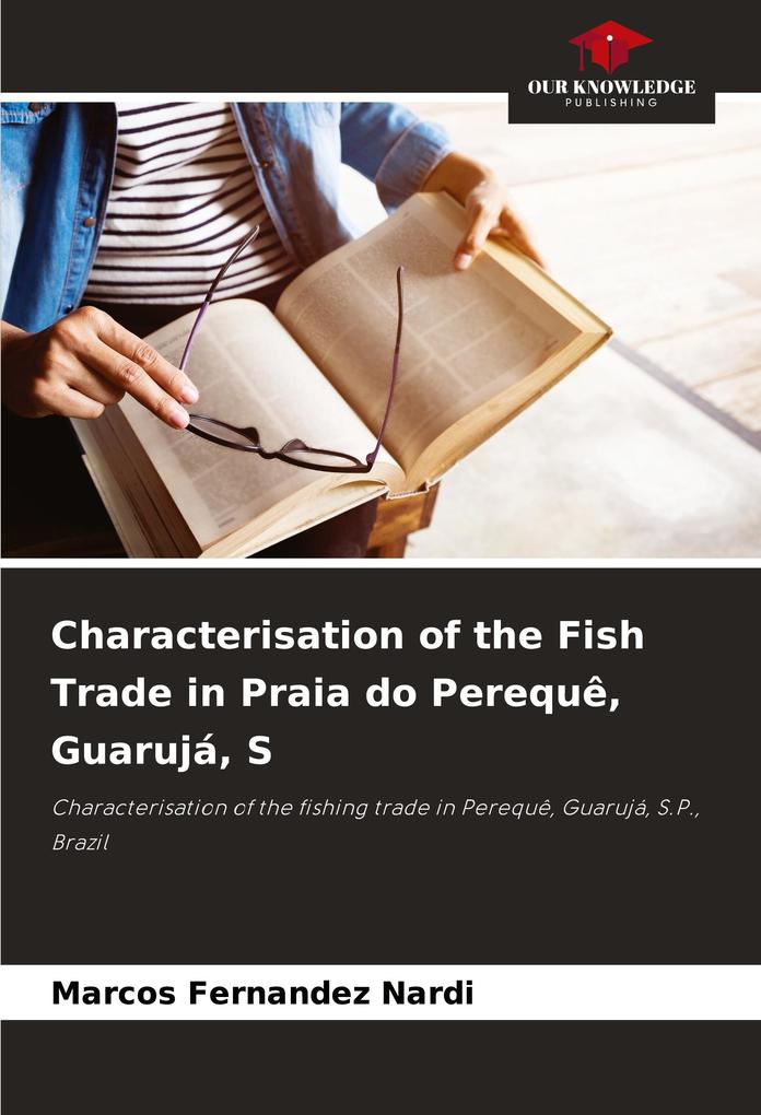 Characterisation of the Fish Trade in Praia do Perequê Guarujá S
