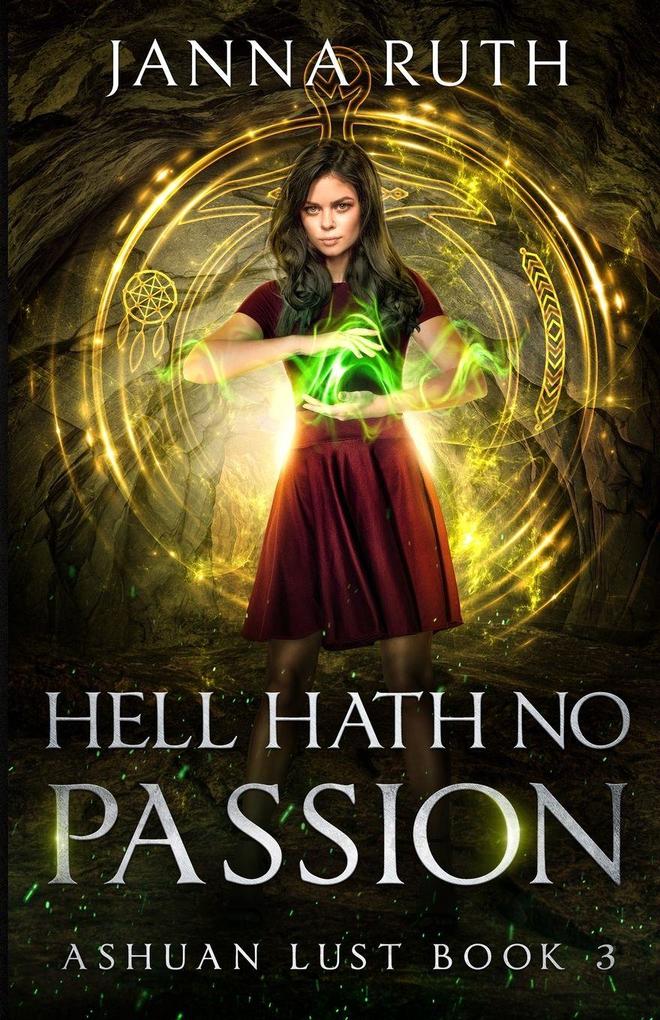 Hell Hath no Passion