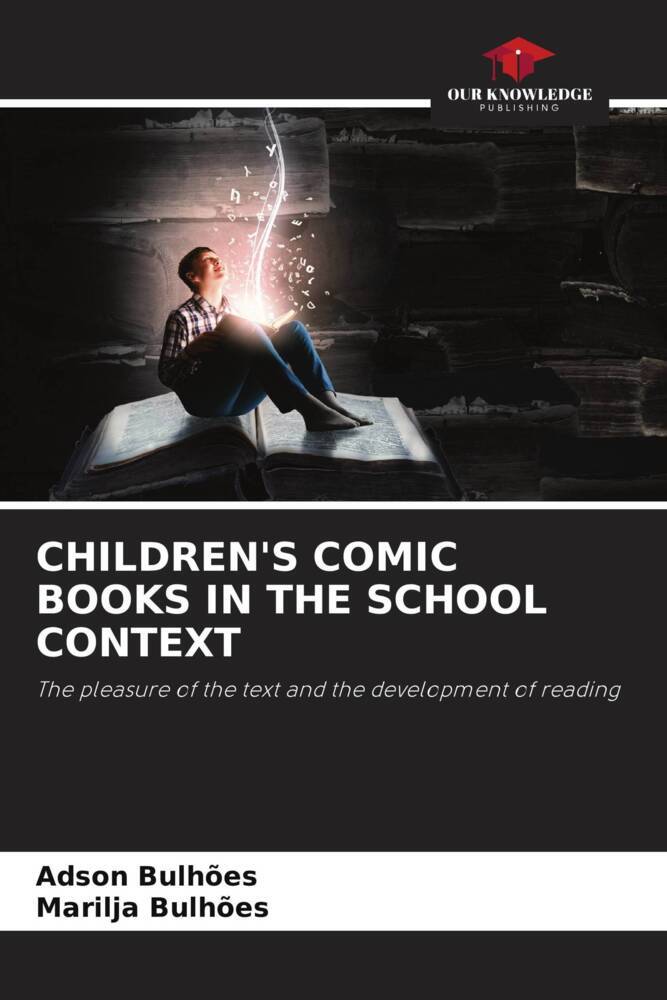 CHILDREN'S COMIC BOOKS IN THE SCHOOL CONTEXT