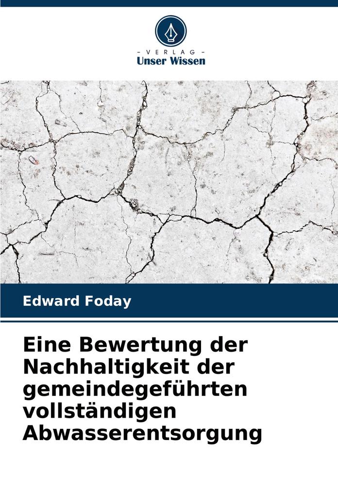 Eine Bewertung der Nachhaltigkeit der gemeindegeführten vollständigen Abwasserentsorgung