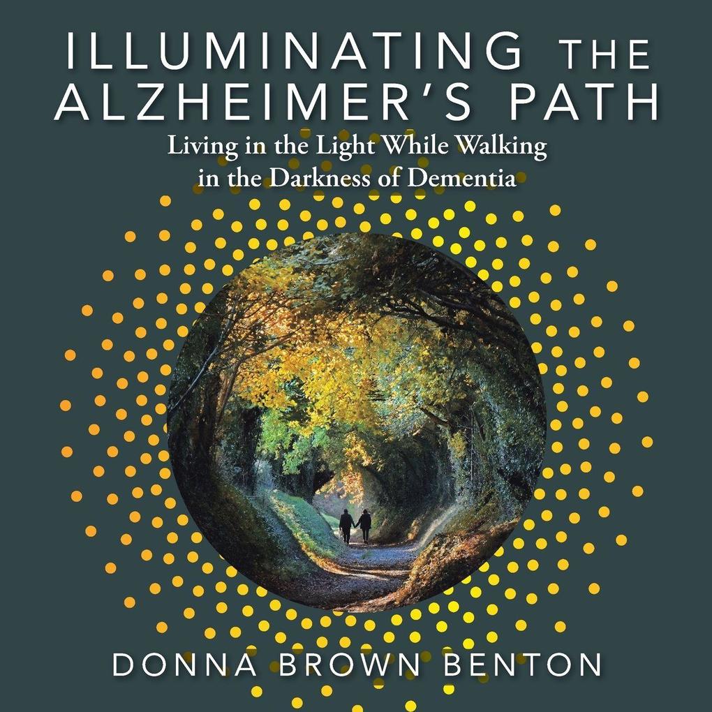 Illuminating the Alzheimer's Path