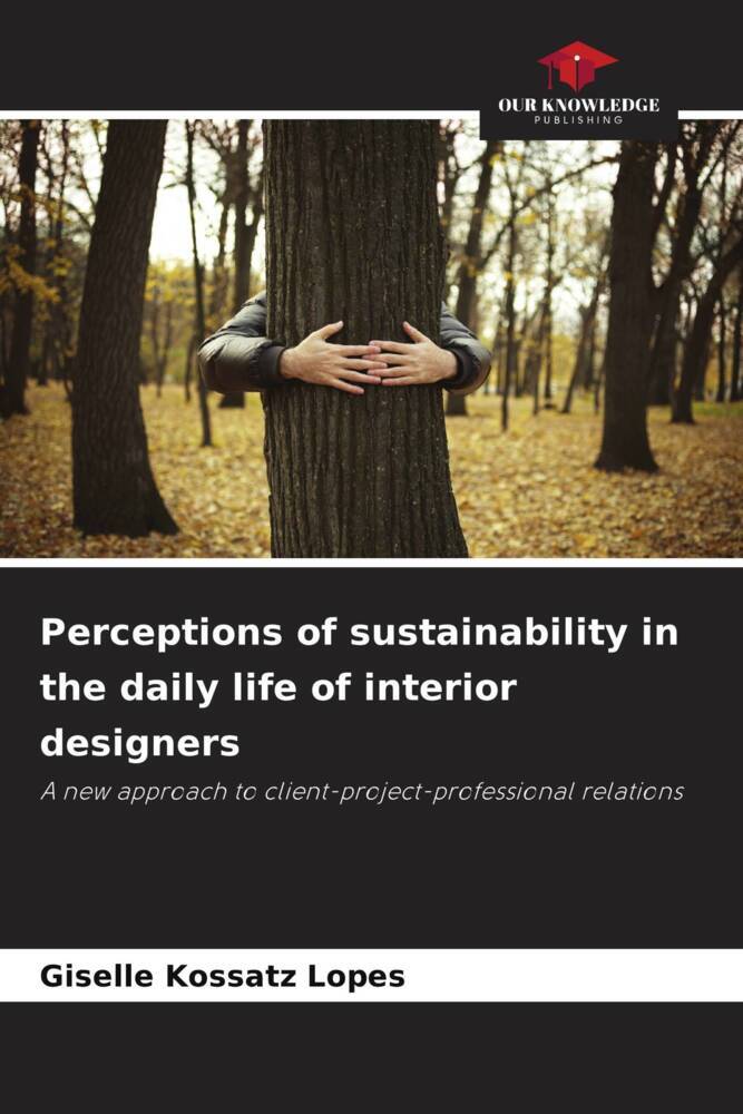Perceptions of sustainability in the daily life of interior designers