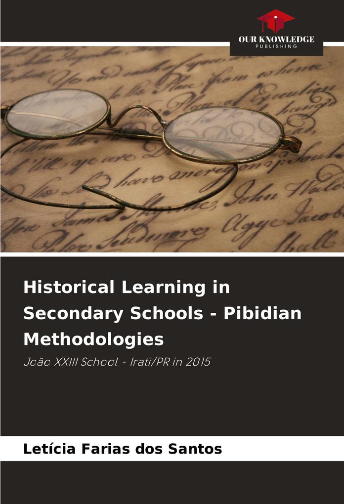 Historical Learning in Secondary Schools - Pibidian Methodologies