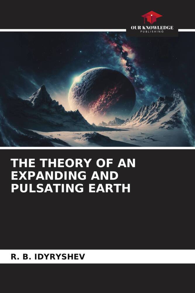 THE THEORY OF AN EXPANDING AND PULSATING EARTH