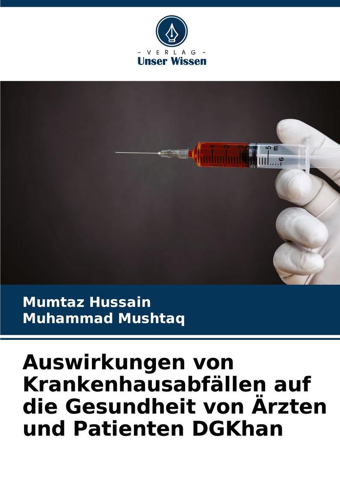 Auswirkungen von Krankenhausabfällen auf die Gesundheit von Ärzten und Patienten DGKhan