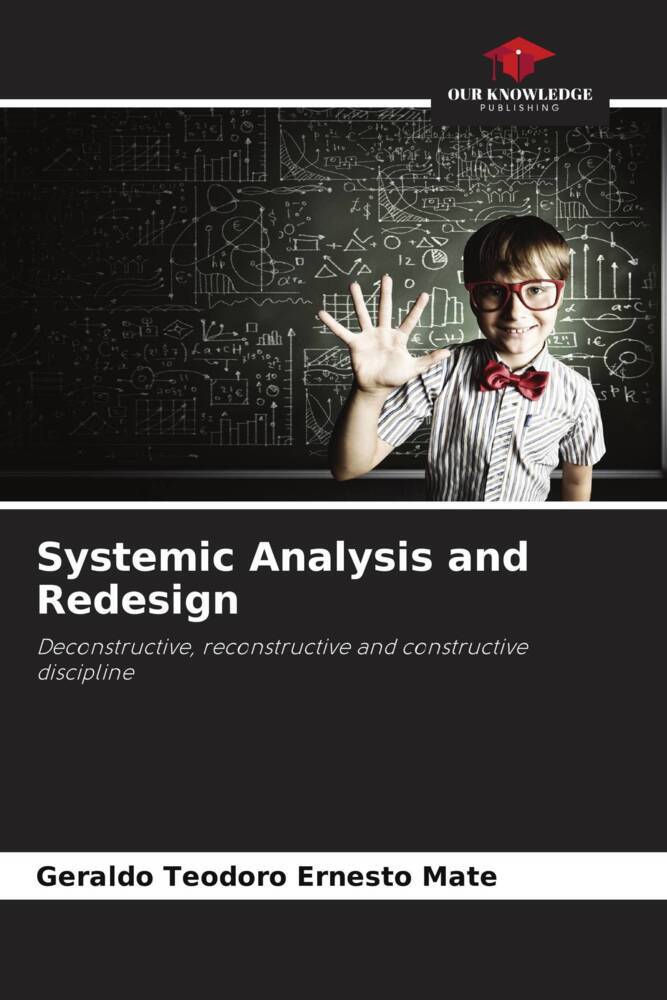 Systemic Analysis and Redesign