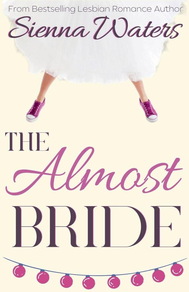 The Almost Bride