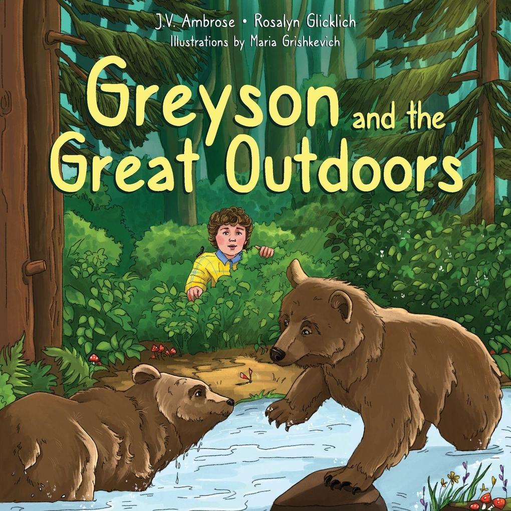 Greyson and the Great Outdoors