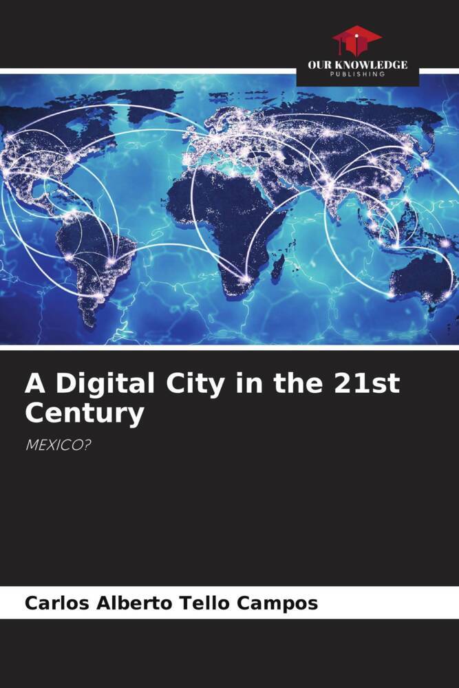 A Digital City in the 21st Century