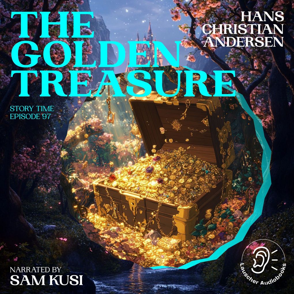 The Golden Treasure (Story Time Episode 97)