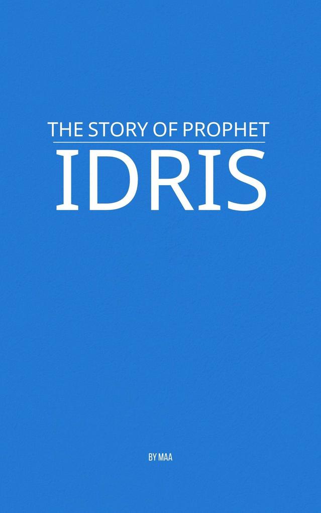The Story of Prophet Idris