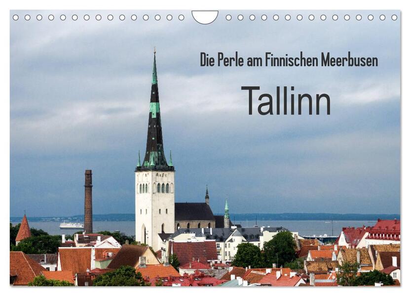 Die Perle am Finnischen Meerbusen Tallinn (Wandkalender 2026 DIN A4 quer) CALVENDO Monatskalender
