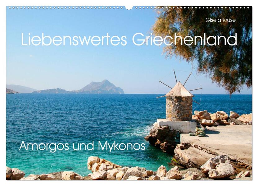 Liebenswertes Griechenland Amorgos und Mykonos (Wandkalender 2026 DIN A2 quer) CALVENDO Monatskalender