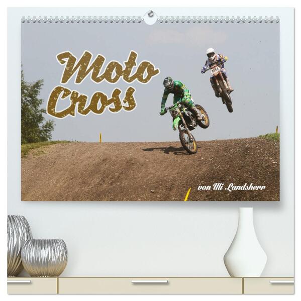 Moto Cross (hochwertiger Premium Wandkalender 2026 DIN A2 quer) Kunstdruck in Hochglanz