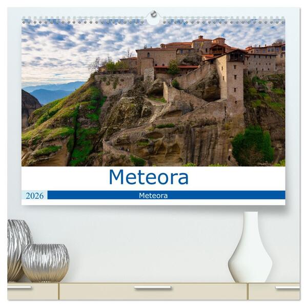 Meteora - Dem Himmel so nah (hochwertiger Premium Wandkalender 2026 DIN A2 quer) Kunstdruck in Hochglanz