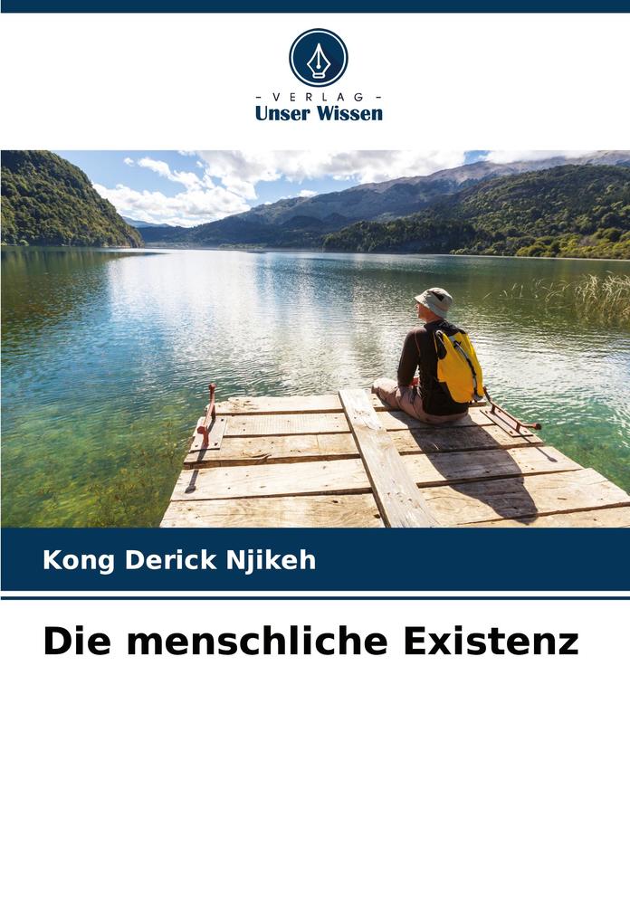 Die menschliche Existenz
