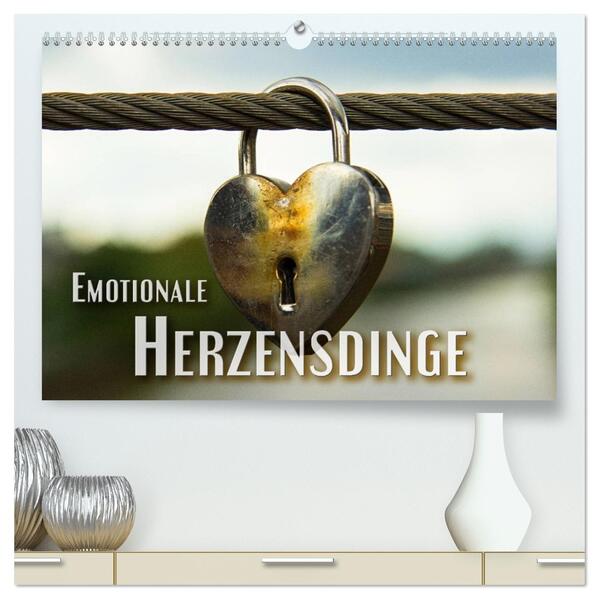 Emotionale Herzensdinge (hochwertiger Premium Wandkalender 2026 DIN A2 quer) Kunstdruck in Hochglanz