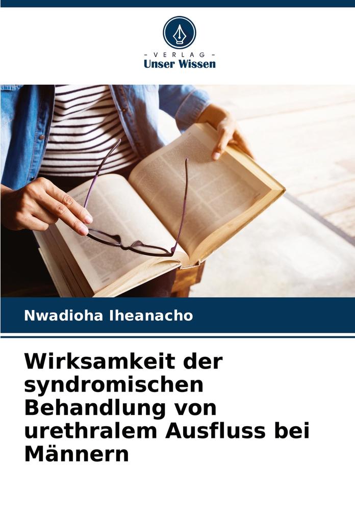 Wirksamkeit der syndromischen Behandlung von urethralem Ausfluss bei Männern