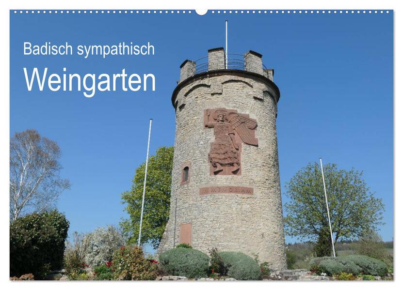 Badisch sympathisch Weingarten (Wandkalender 2026 DIN A2 quer) CALVENDO Monatskalender