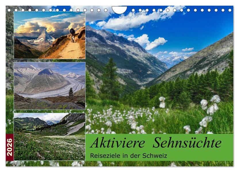 Aktiviere Sehnsüchte Reiseziele in der Schweiz (Wandkalender 2026 DIN A4 quer) CALVENDO Monatskalender