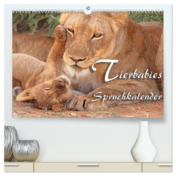 Tierbabies - Spruchkalender (hochwertiger Premium Wandkalender 2026 DIN A2 quer) Kunstdruck in Hochglanz